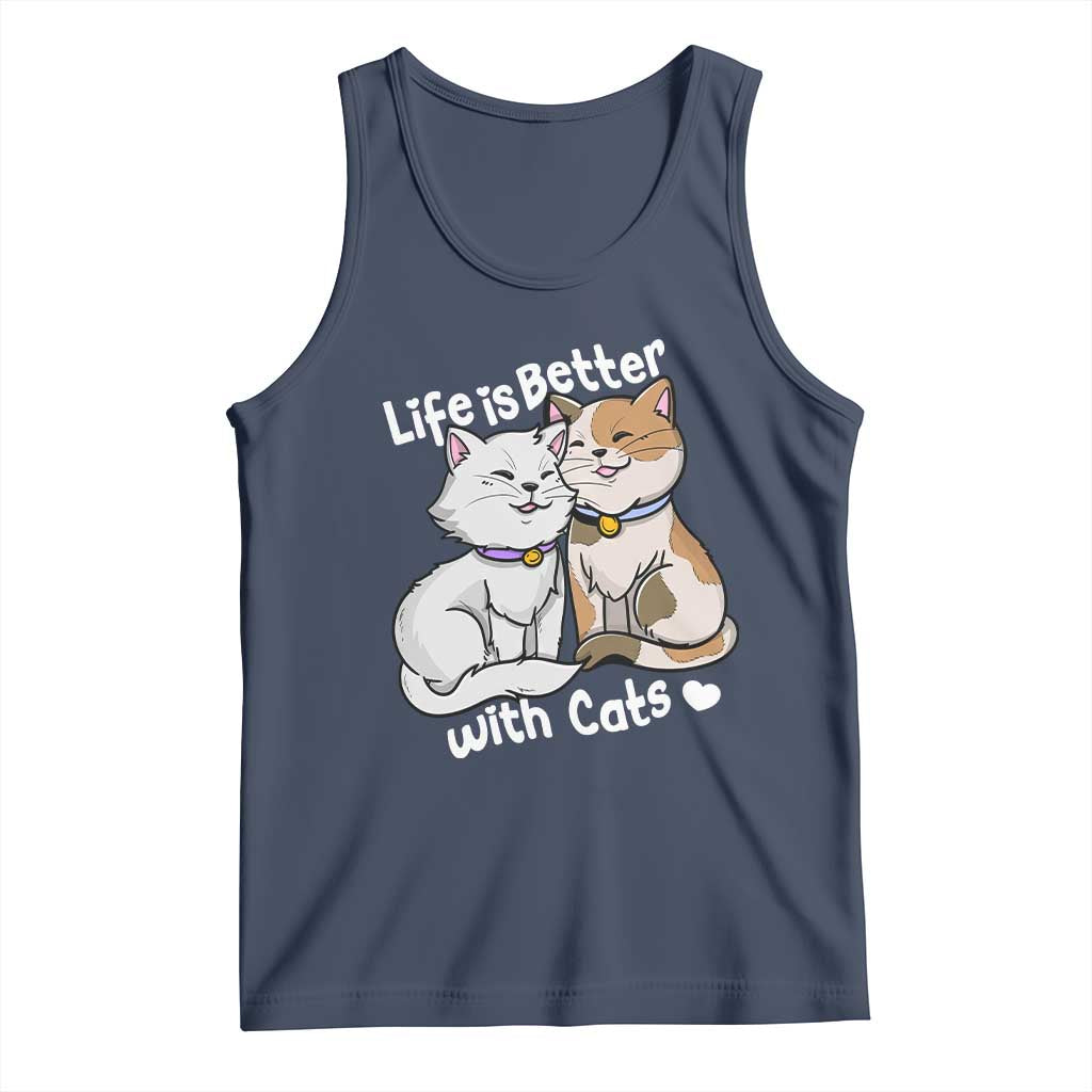Cat Lover Tank Top Life Is Better With Cats Cute TS02 Navy Print Your Wear