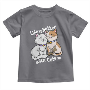 Cat Lover Toddler T Shirt Life Is Better With Cats Cute TS02 Charcoal Print Your Wear