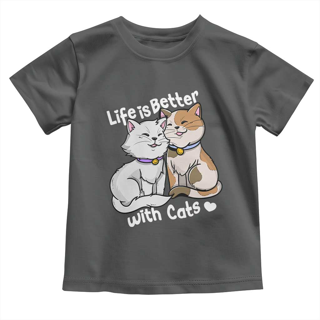 Cat Lover Toddler T Shirt Life Is Better With Cats Cute TS02 Dark Heather Print Your Wear