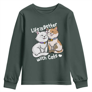 Cat Lover Youth Sweatshirt Life Is Better With Cats Cute TS02 Dark Forest Green Print Your Wear