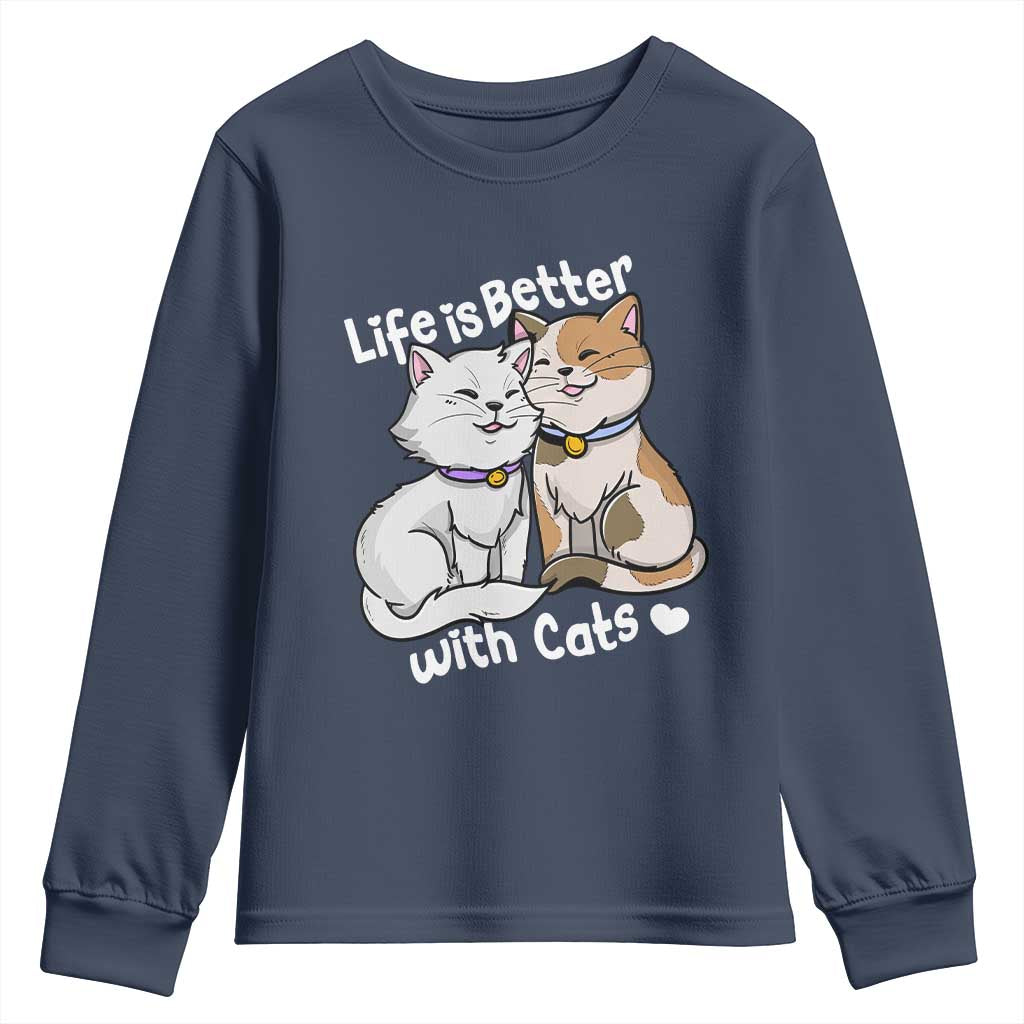 Cat Lover Youth Sweatshirt Life Is Better With Cats Cute TS02 Navy Print Your Wear