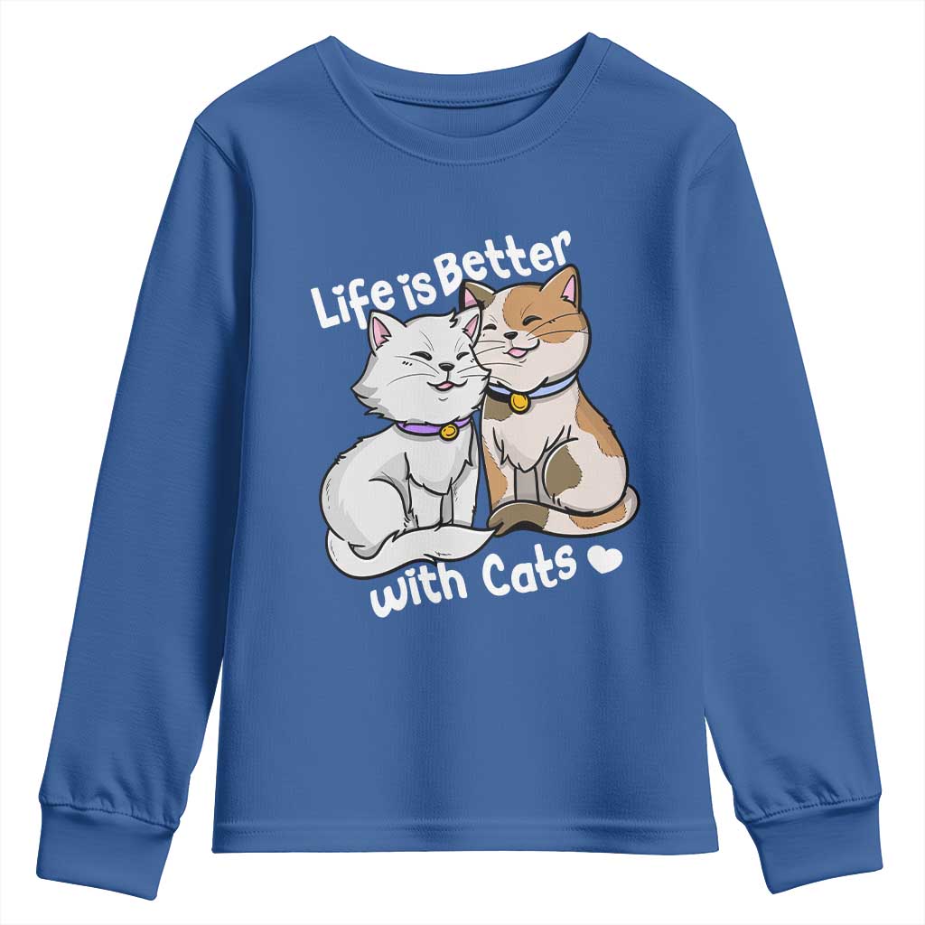 Cat Lover Youth Sweatshirt Life Is Better With Cats Cute TS02 Royal Blue Print Your Wear