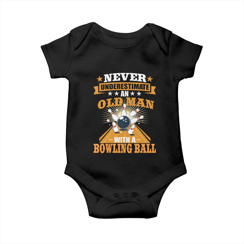 Funny Bowling Baby Onesie Never Underestimate Old Man Bowling Ball Mens Bowler TS02 Black Print Your Wear