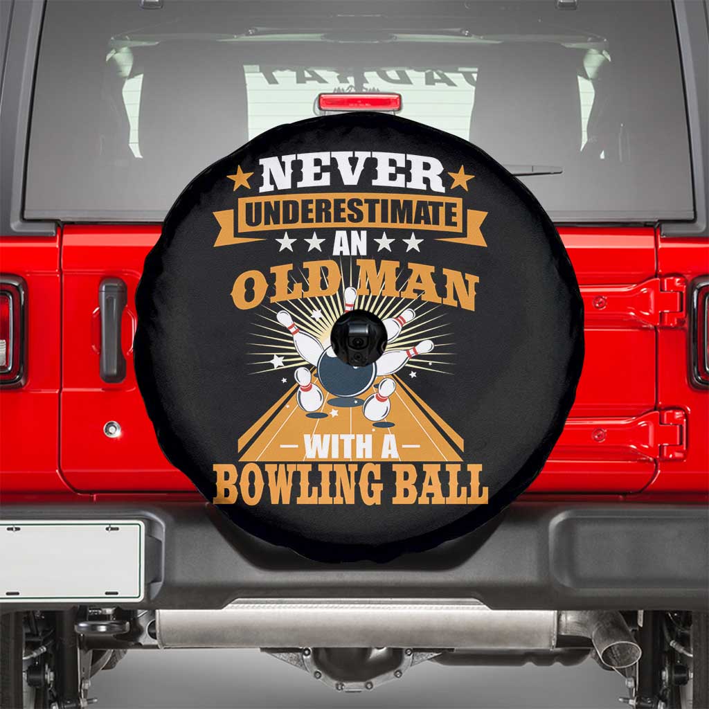 Funny Bowling Spare Tire Cover Never Underestimate Old Man Bowling Ball Mens Bowler TS02 Black Print Your Wear