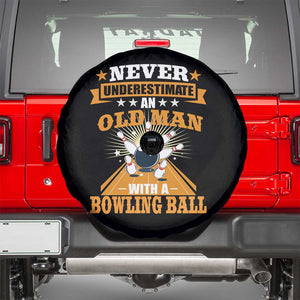 Funny Bowling Spare Tire Cover Never Underestimate Old Man Bowling Ball Mens Bowler TS02 Black Print Your Wear