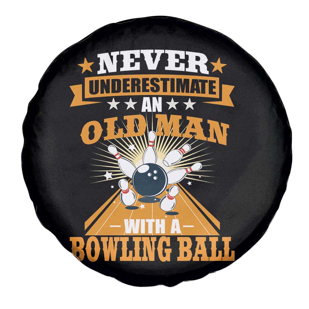 Funny Bowling Spare Tire Cover Never Underestimate Old Man Bowling Ball Mens Bowler TS02 Print Your Wear