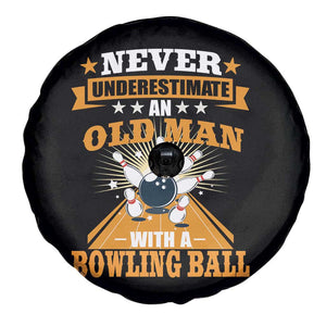 Funny Bowling Spare Tire Cover Never Underestimate Old Man Bowling Ball Mens Bowler TS02 Print Your Wear