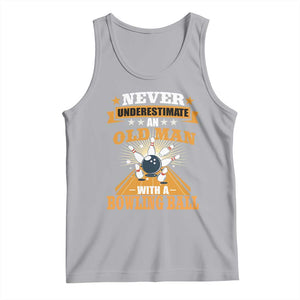 Funny Bowling Tank Top Never Underestimate Old Man Bowling Ball Mens Bowler TS02 Athletic Heather Print Your Wear