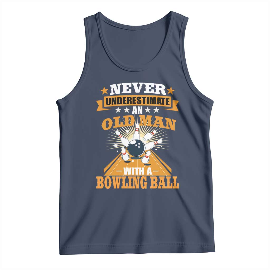 Funny Bowling Tank Top Never Underestimate Old Man Bowling Ball Mens Bowler TS02 Navy Print Your Wear