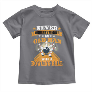 Funny Bowling Toddler T Shirt Never Underestimate Old Man Bowling Ball Mens Bowler TS02 Charcoal Print Your Wear