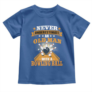 Funny Bowling Toddler T Shirt Never Underestimate Old Man Bowling Ball Mens Bowler TS02 Royal Blue Print Your Wear