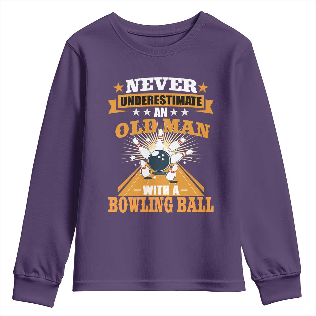 Funny Bowling Youth Sweatshirt Never Underestimate Old Man Bowling Ball Mens Bowler TS02 Purple Print Your Wear