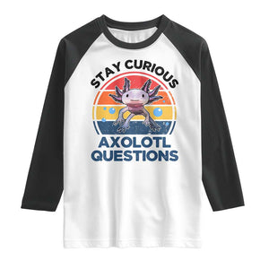 Funny Axolotl Pun Raglan Shirt I Stay Curious Axolotl Question Retro TS02 White Black Print Your Wear