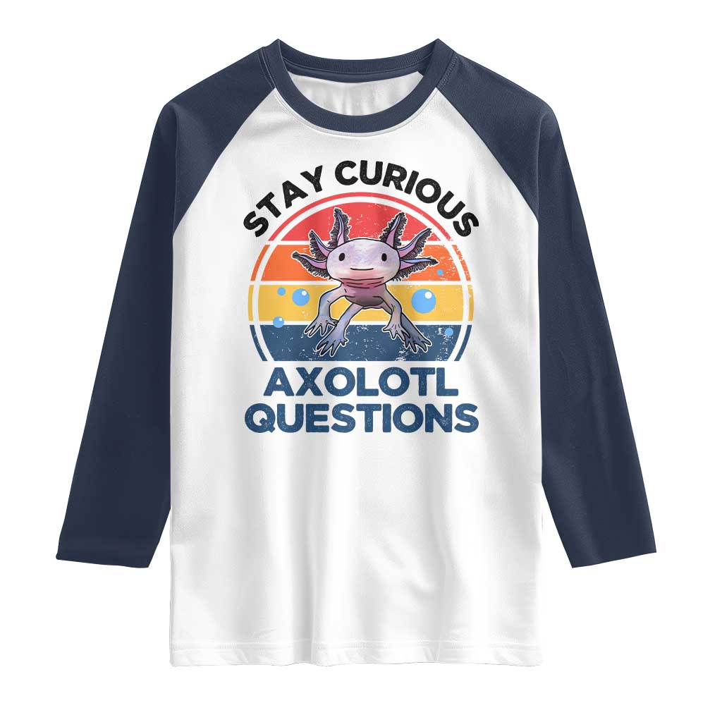 Funny Axolotl Pun Raglan Shirt I Stay Curious Axolotl Question Retro TS02 White Navy Print Your Wear
