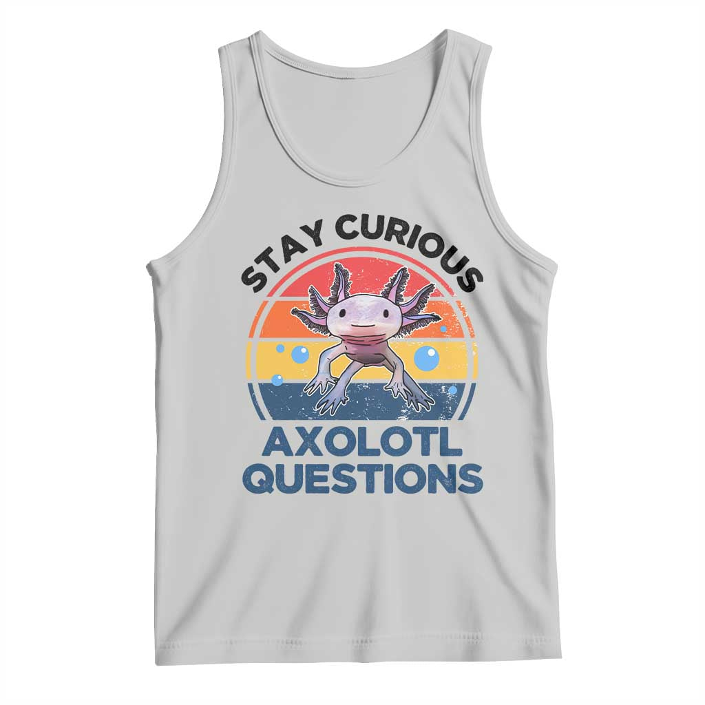 Funny Axolotl Pun Tank Top I Stay Curious Axolotl Question Retro TS02 Ash Print Your Wear