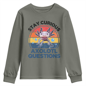 Funny Axolotl Pun Youth Sweatshirt I Stay Curious Axolotl Question Retro TS02 Military Green Print Your Wear