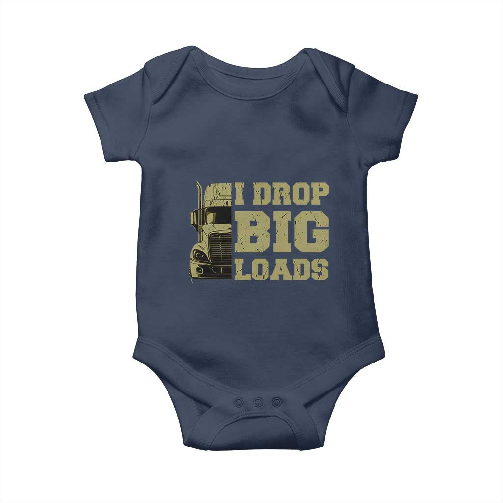 Funny Truck Driver Baby Onesie I Drop Big Load Funny Big Rig Semi-Trailer Dad TS02 Navy Print Your Wear