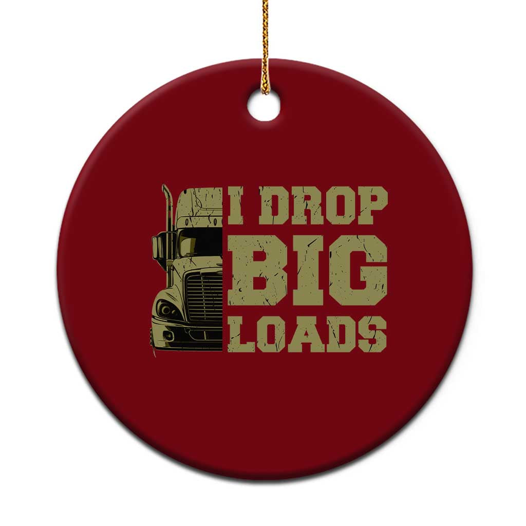 Funny Truck Driver Ceramic Ornament I Drop Big Load Funny Big Rig Semi-Trailer Dad TS02 1pc Red Print Your Wear