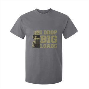 Funny Truck Driver T Shirt For Kid I Drop Big Load Funny Big Rig Semi-Trailer Dad TS02 Charcoal Print Your Wear