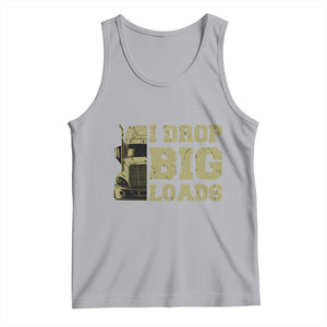 Funny Truck Driver Tank Top I Drop Big Load Funny Big Rig Semi-Trailer Dad TS02 Athletic Heather Print Your Wear