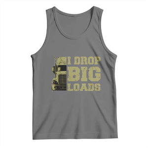 Funny Truck Driver Tank Top I Drop Big Load Funny Big Rig Semi-Trailer Dad TS02 Black Heather Print Your Wear