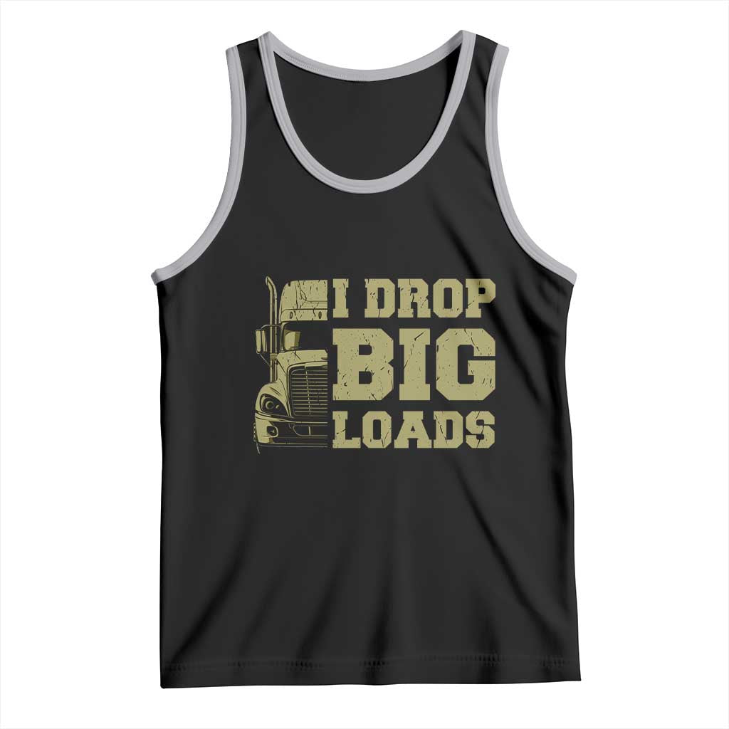 Funny Truck Driver Tank Top I Drop Big Load Funny Big Rig Semi-Trailer Dad TS02 Black Athletic Heather Print Your Wear