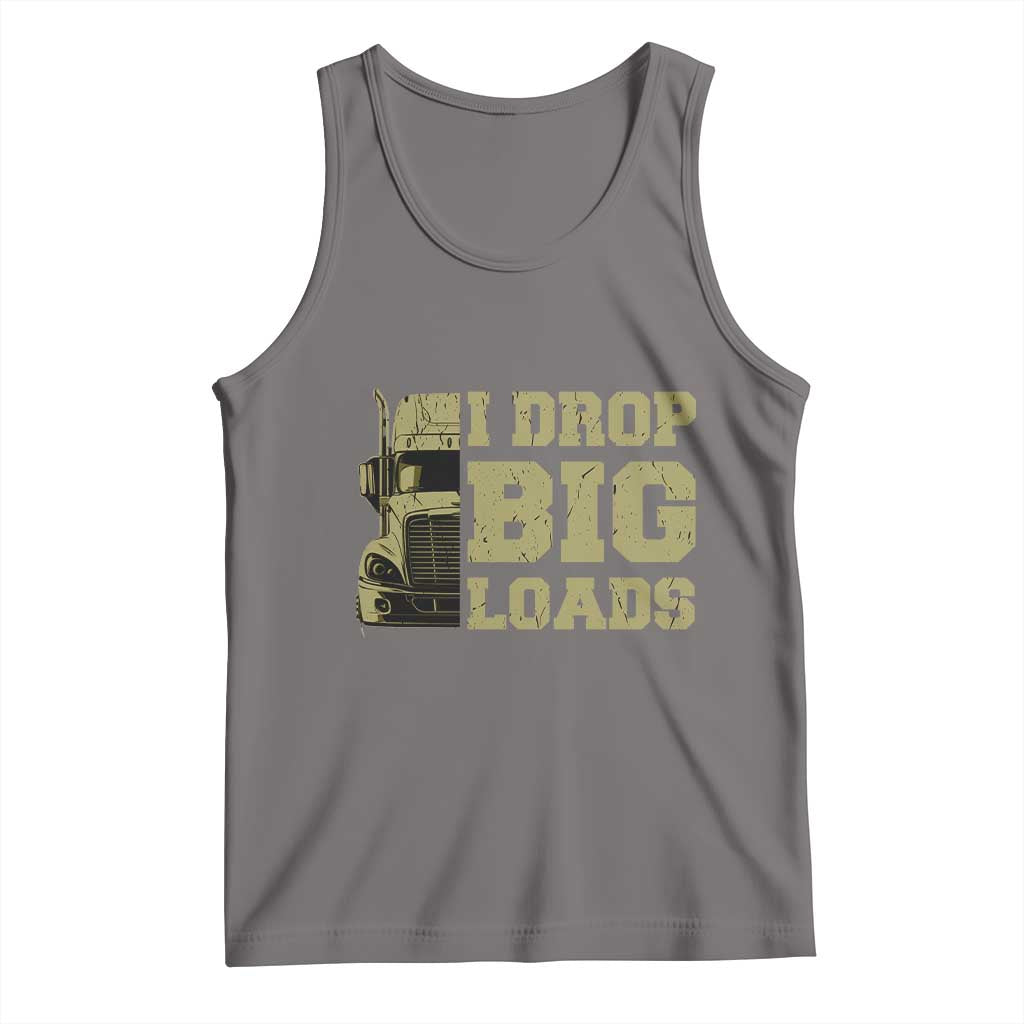 Funny Truck Driver Tank Top I Drop Big Load Funny Big Rig Semi-Trailer Dad TS02 Deep Heather Print Your Wear