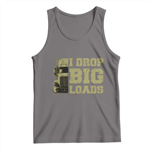Funny Truck Driver Tank Top I Drop Big Load Funny Big Rig Semi-Trailer Dad TS02 Deep Heather Print Your Wear