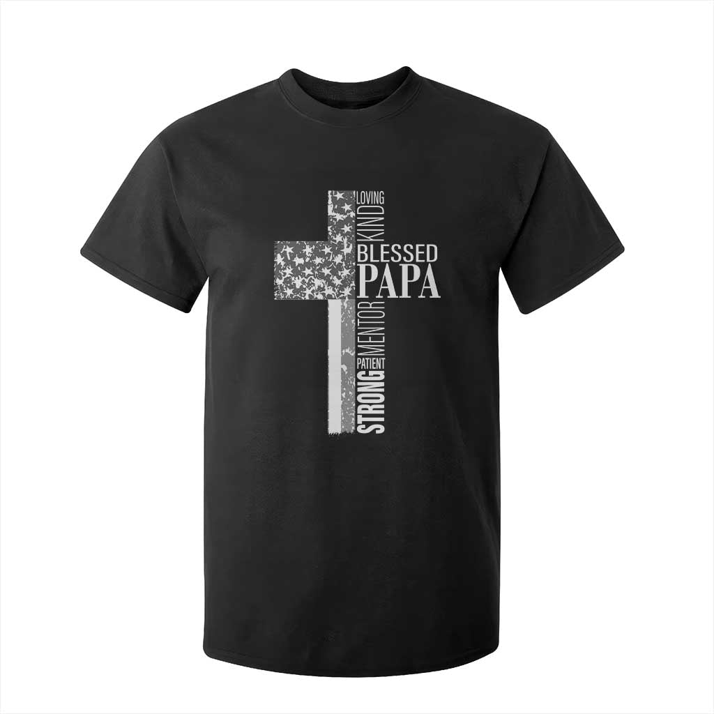 Blessed Papa Christian Cross T Shirt For Kid Faithful Dad Religious American Flag TS02 Black Print Your Wear