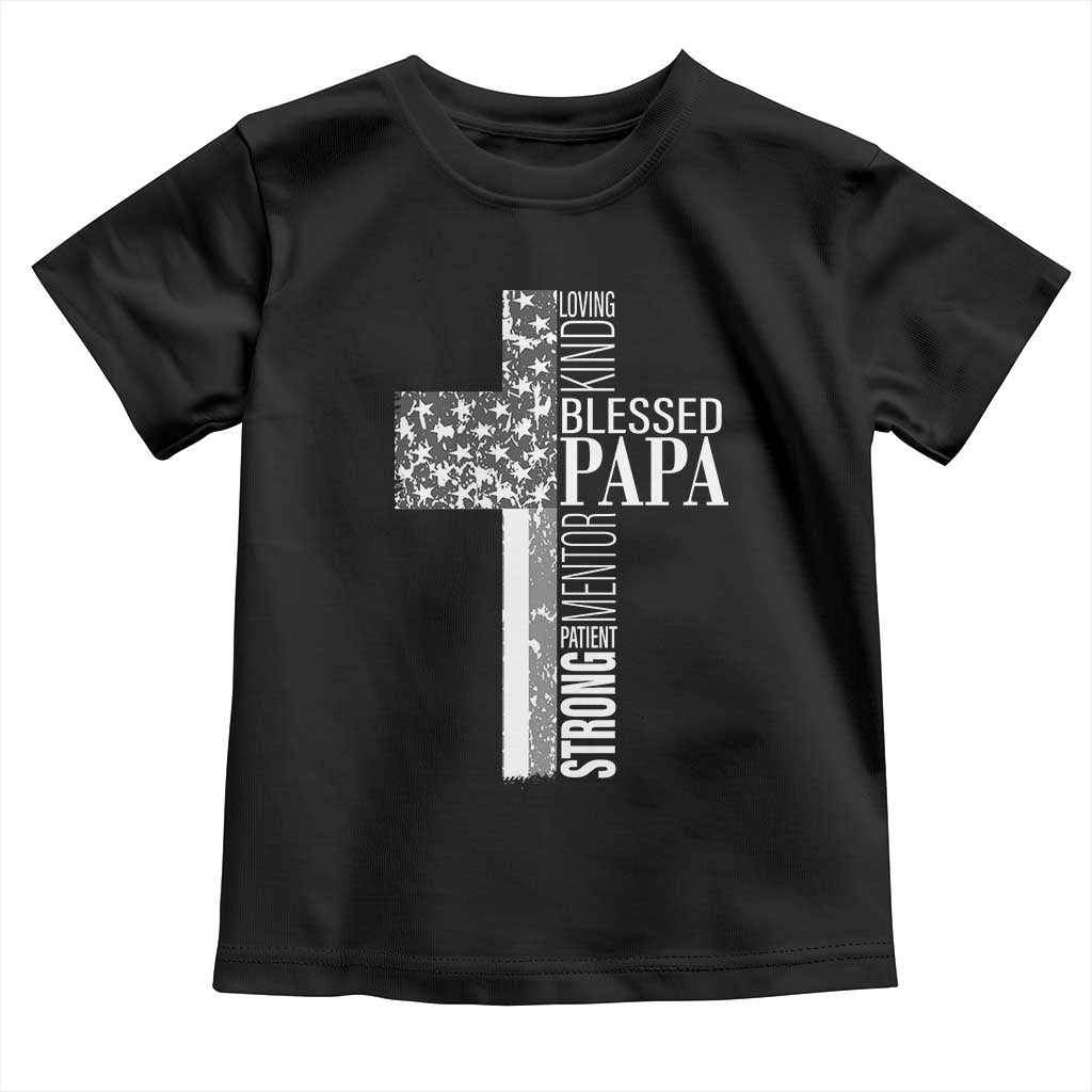 Blessed Papa Christian Cross Toddler T Shirt Faithful Dad Religious American Flag TS02 Black Print Your Wear