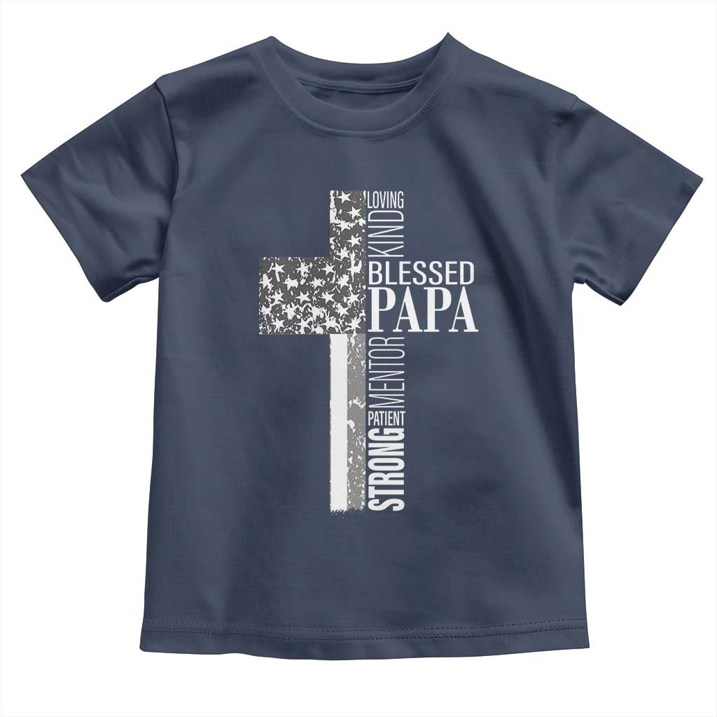 Blessed Papa Christian Cross Toddler T Shirt Faithful Dad Religious American Flag TS02 Navy Print Your Wear
