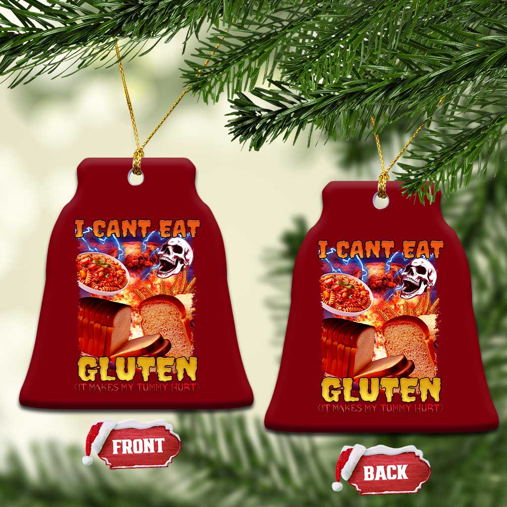 Funny Gluten Intolerance Ceramic Ornament I Can't Eat Gluten It Makes My Tummy Hurt Skeleton Meme TS02 Print Your Wear