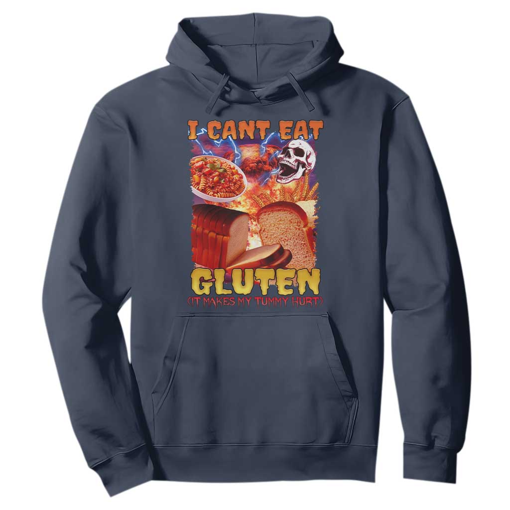 Funny Gluten Intolerance Hoodie I Can't Eat Gluten It Makes My Tummy Hurt Skeleton Meme TS02 Navy Print Your Wear