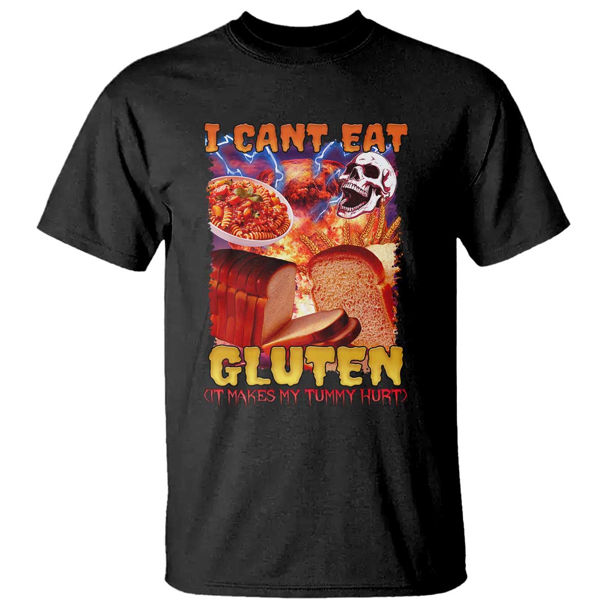 Funny Gluten Intolerance T Shirt I Can't Eat Gluten It Makes My Tummy Hurt Skeleton Meme TS02 Black Print Your Wear