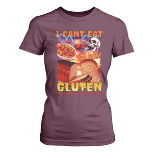 Funny Gluten Intolerance T Shirt For Women I Can't Eat Gluten It Makes My Tummy Hurt Skeleton Meme TS02 Maroon Print Your Wear