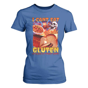 Funny Gluten Intolerance T Shirt For Women I Can't Eat Gluten It Makes My Tummy Hurt Skeleton Meme TS02 Royal Blue Print Your Wear