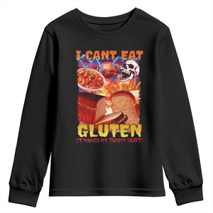 Funny Gluten Intolerance Youth Sweatshirt I Can't Eat Gluten It Makes My Tummy Hurt Skeleton Meme TS02 Black Print Your Wear