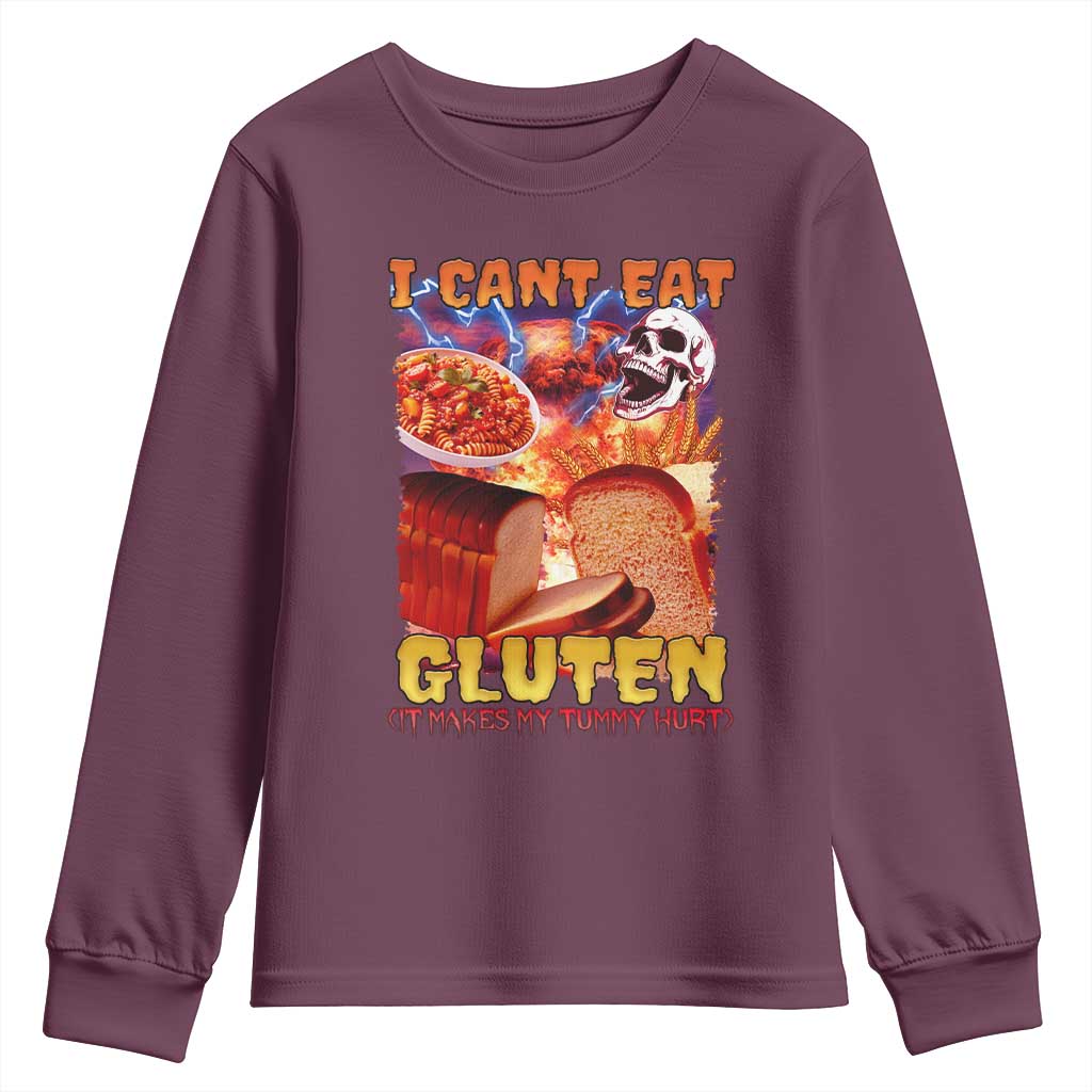 Funny Gluten Intolerance Youth Sweatshirt I Can't Eat Gluten It Makes My Tummy Hurt Skeleton Meme TS02 Maroon Print Your Wear