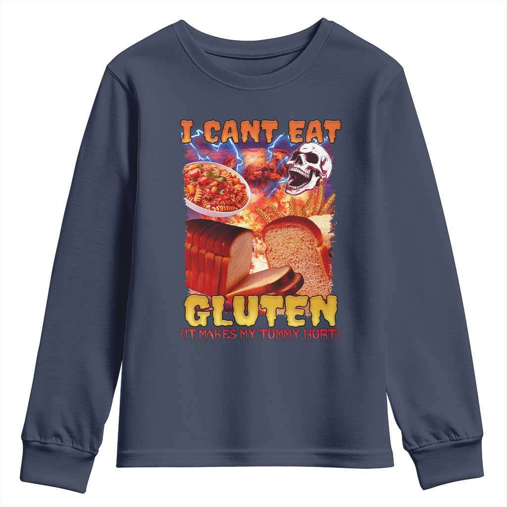 Funny Gluten Intolerance Youth Sweatshirt I Can't Eat Gluten It Makes My Tummy Hurt Skeleton Meme TS02 Navy Print Your Wear