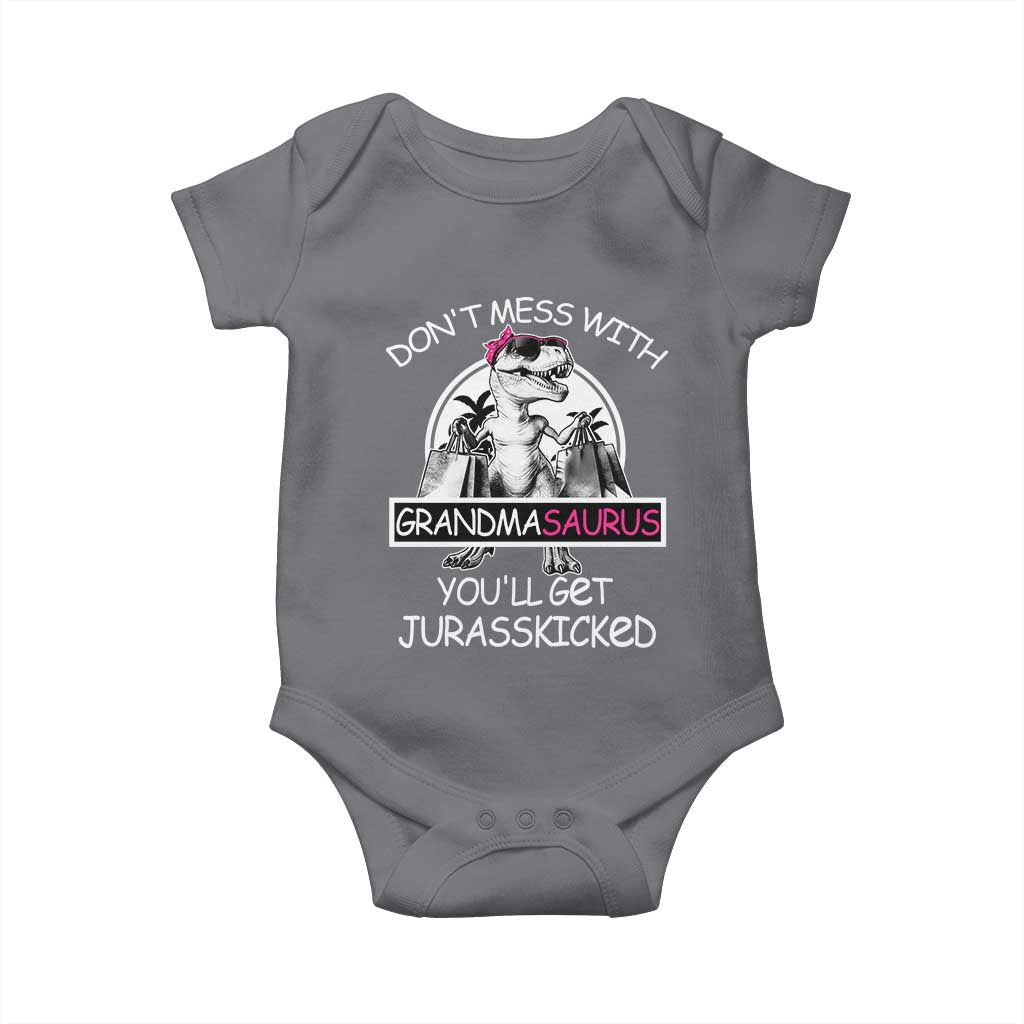 Funny Grandma Dinosaur Baby Onesie Dont Mess With Grandmasaurus Youll Get Jurasskicked TS02 Charcoal Print Your Wear
