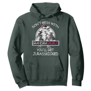 Funny Grandma Dinosaur Hoodie Dont Mess With Grandmasaurus Youll Get Jurasskicked TS02 Dark Forest Green Print Your Wear