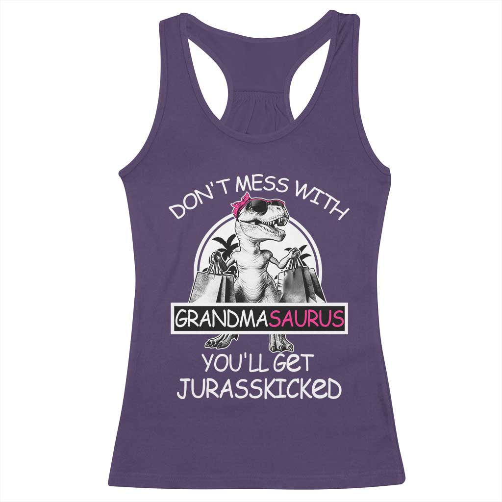 Funny Grandma Dinosaur Racerback Tank Top Dont Mess With Grandmasaurus Youll Get Jurasskicked TS02 Purple Print Your Wear