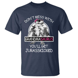 Funny Grandma Dinosaur T Shirt Dont Mess With Grandmasaurus Youll Get Jurasskicked TS02 Navy Print Your Wear