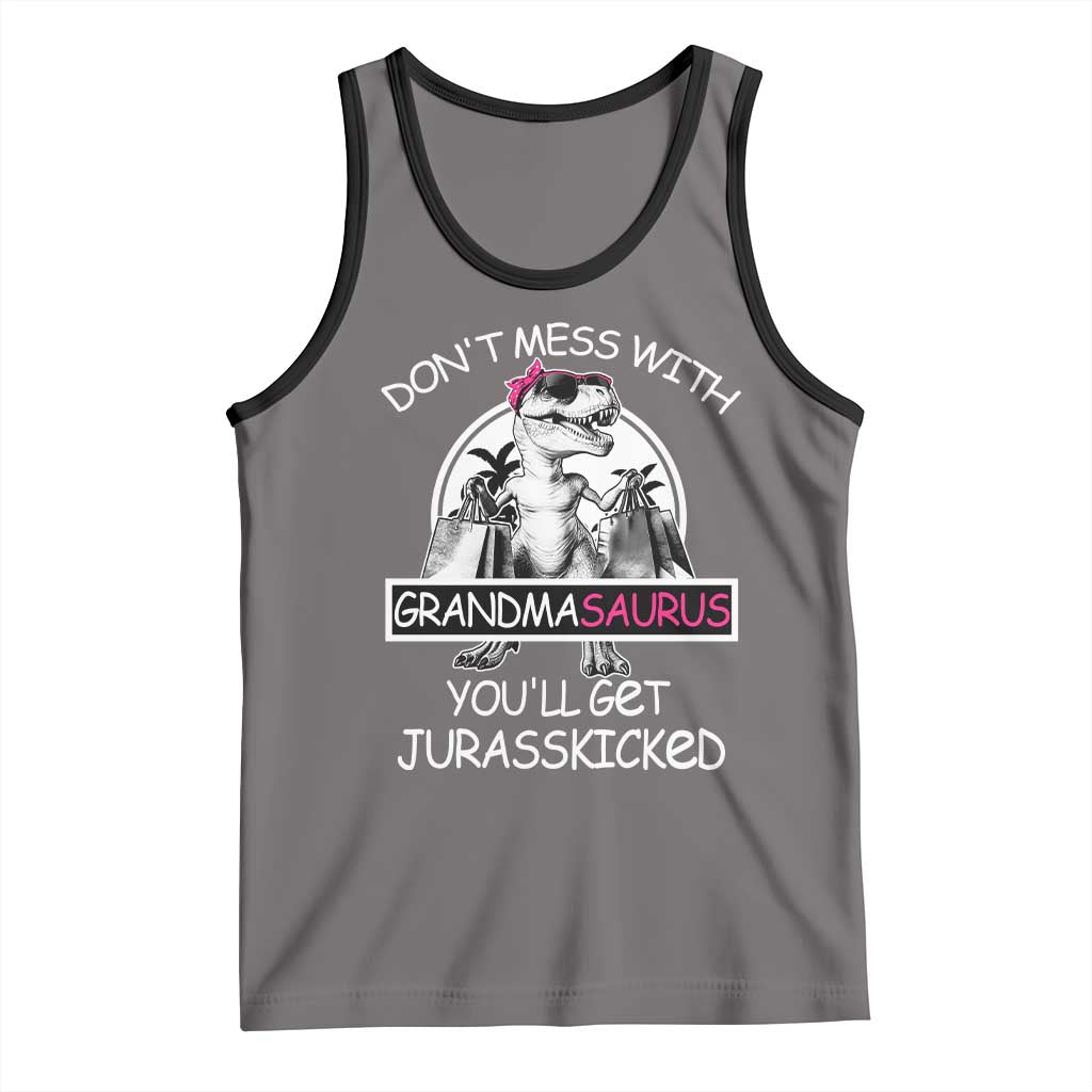 Funny Grandma Dinosaur Tank Top Dont Mess With Grandmasaurus Youll Get Jurasskicked TS02 Deep Heather Black Print Your Wear