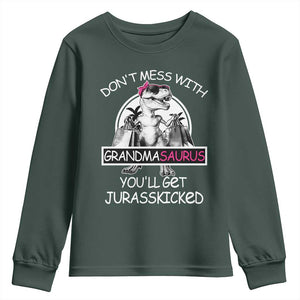 Funny Grandma Dinosaur Youth Sweatshirt Dont Mess With Grandmasaurus Youll Get Jurasskicked TS02 Dark Forest Green Print Your Wear