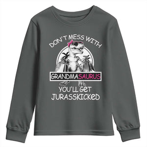 Funny Grandma Dinosaur Youth Sweatshirt Dont Mess With Grandmasaurus Youll Get Jurasskicked TS02 Dark Heather Print Your Wear