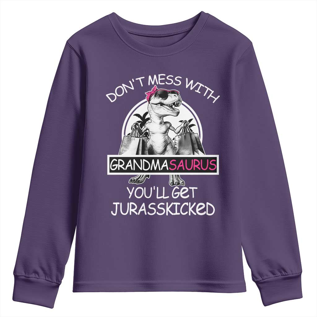 Funny Grandma Dinosaur Youth Sweatshirt Dont Mess With Grandmasaurus Youll Get Jurasskicked TS02 Purple Print Your Wear