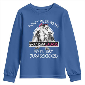 Funny Grandma Dinosaur Youth Sweatshirt Dont Mess With Grandmasaurus Youll Get Jurasskicked TS02 Royal Blue Print Your Wear