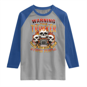 Funny Truck Driver Skull Raglan Shirt Warning This Trucker Doesn't Play Well With Stupid People TS02 Sport Gray Royal Print Your Wear