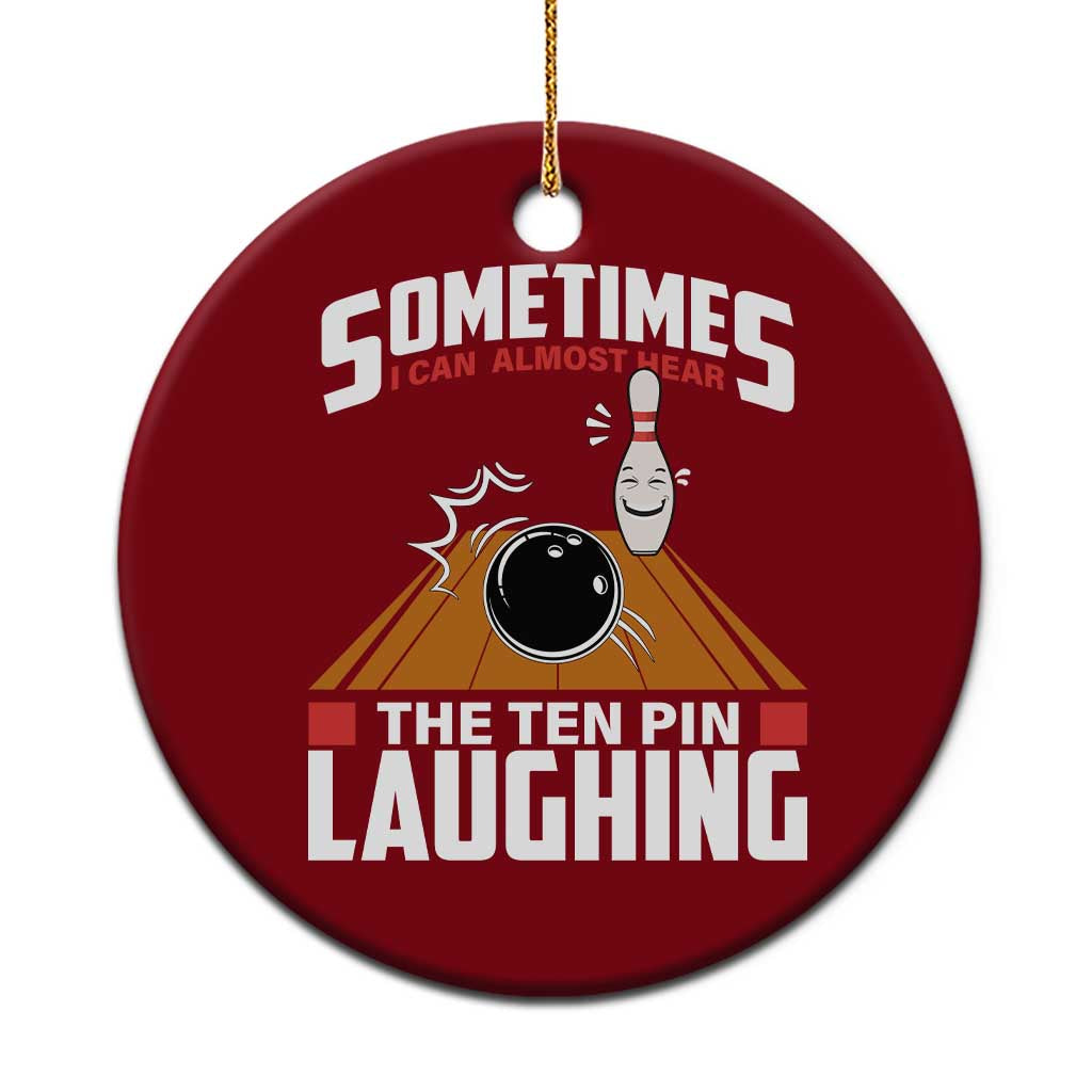 Funny Bowling Ceramic Ornament Hear The Ten Pin Laughing Bowler TS02 1pc Red Print Your Wear